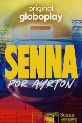 Senna por Ayrton 1ª Temporada Torrent Download Mais Baixado